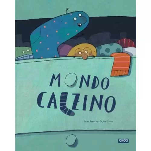 PICTURE BOOKS - MONDO CALZINO SASSI EDITORE SASSI EDITORE